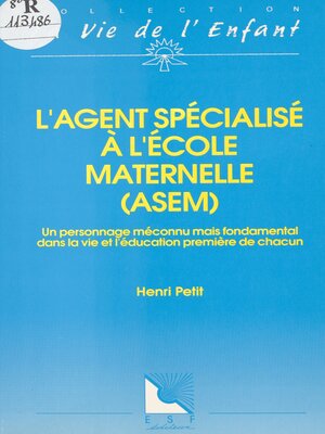 cover image of L'agent spécialisé à l'école maternelle (ASEM)
